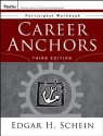 Career Anchors: Participant Workbook (J-B US non-Franchise Leadership) - Edgar H. Schein