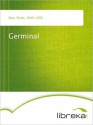 Germinal (Les Rougon-Macquart, #13) - Émile Zola