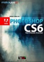 What's New In Photoshop CS6: Your Ultimate Overview - Azamat "Bohed" E., Justin Pot, Angela Alcorn