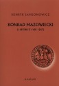 Konrad Mazowiecki - Henryk Samsonowicz