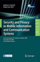 Security And Privacy In Mobile Information And Communication Systems: First International Icst Conference, Mobi Sec 2009, Turin, Italy, June 3 5, 2009, ... And Telecommunications Engineering) - Andreas U. Schmidt, Shiguo Lian