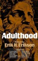 Adulthood - Erik H. Erikson