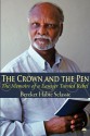 The Crown And The Pen: The Memoirs Of A Lawyer Turned Rebel - Bereket Habte Selassie