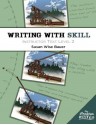 Writing With Skill, Level 2: Instructor Text (The Complete Writer) - Susan Wise Bauer