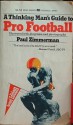 A Thinking Man's Guide to Pro Football (Mass Market) - Paul Zimmerman