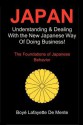 Japan: Understanding & Dealing with the New Japanese Way of Doing Business - Boyé Lafayette de Mente