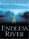 Endless River - Elizabeth Fackler