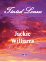 Tinted Lenses - Jackie Williams, Natalie Williams