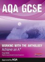 Working with the Anthology: Achieve an A*. Student Book - Tony Childs