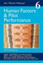 Human Factors and Pilot Performance (The Air Pilot's Manual, #6) - Trevor Thom