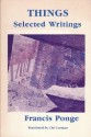 Things: Selected Writings - Francis Ponge, Cid Corman