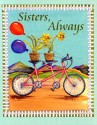 Sisters, Always [With Ribbon with 24k Gold-Plated Charm] - Michele Gandolfi, Wendy Wegner