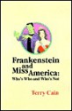 Frankenstein and Miss America - Terry Cain