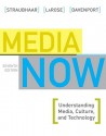 Media Now: Understanding Media, Culture, and Technology - Joseph D. Straubhaar, Robert LaRose, Lucinda Davenport