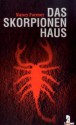 Das Skorpionenhaus (Matteo Alacrán #1) - Nancy Farmer