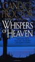 Whispers of Heaven - Candice Proctor