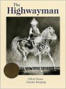 The Highwayman - Alfred Noyes, Charles Keeping