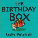 The Birthday Box - Leslie Patricelli