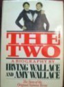 The Two: The Story of the Original Siamese Twins - Irving Wallace, Amy Wallace