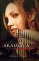 Akademia wampirów - Monika Gajdzińska, Richelle Mead