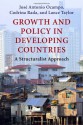 Growth and Policy in Developing Countries: A Structuralist Approach - JosÃ© Antonio Ocampo, Lance Taylor, Codrina Rada