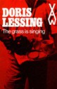 The Grass Is Singing - Doris Lessing