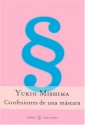 Confesiones de una máscara - Yukio Mishima