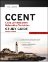 CCENT Cisco Certified Entry Networking Technician Study Guide: (ICND1 Exam 640-822) - Todd Lammle