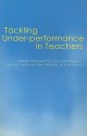 Tackling Under Performance in Teachers - Derek Torrington, Lorrie Marchington, Eve Ritchie