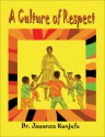 A Culture of Respect - Jawanza Kunjufu