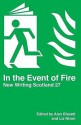 In the Event of Fire (NWS 27) - Alan Bissett