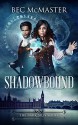 Shadowbound (The Dark Arts Book 1) - Bec McMaster