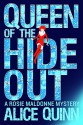 Queen of the Hide Out (Rosie Maldonne's World Book 2) - Alice Quinn, Alexandra Maldwyn-Davies