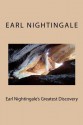 Earl Nightingale's Greatest Discovery: The Strangest Secret, Revisited - Earl Nightingale, Dr Wayne Dyer