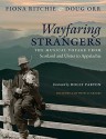 Wayfaring Strangers: The Musical Voyage from Scotland and Ulster to Appalachia - Fiona Ritchie, Doug Orr, Darcy Orr