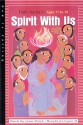 Spirit With Us: Faith Stories for Ages 11 to 14 - Judith Dunlap, Mary Cummins Wlodarski