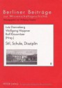 Stil, Schule, Disziplin: Analyse Und Erprobung Von Konzepten Wissenschaftsgeschichtlicher Rekonstruktion (I) - Lutz Danneberg, Ralf Klausnitzer