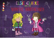 Elsie Clarke and the Vampire Hairdresser - Ged Adamson