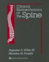 Clinical Biomechanics of the Spine - Augustus A. White, Manohar M. Panjabi