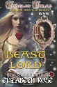 Beast Lord: (Beauty and the Beast) (Tangled Tales) (Volume 3) - Elizabeth Rose