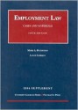 2004 Supplement to Employment Law, Cases and Materials - Mark A. Rothstein, Lance Liebman