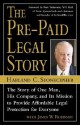 The Pre Paid Legal Story: The Story Of One Man, His Company, And Its Mission To Provide Affordable Legal Protection For Everyone [With 8 Page Photo In - Harland C. Stonecipher, James W. Robinson