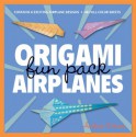 Origami Airplanes Fun Pack: [Boxed Kit with 48 Folding Papers & Full-Color Book] - Andrew Dewar