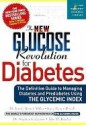 The New Glucose Revolution for Diabetes - Jennie Brand-Miller, Stephen Colagiuri, Alan Barclay