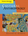 Thomson Advantage Books: Cultural Anthropology: A Problem-Based Approach - Richard H. Robbins