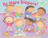 No More Diapers!: With Disappearing Diapers! - Melanie O'brien, Constanza Basaluzzo