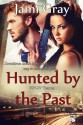 Hunted By The Past - Jami Gray