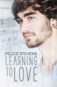 Learning to Love (Together #1) - Felice Stevens