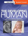 The Developing Human: Clinically Oriented Embryology, 10e - Keith L. Moore MSc PhD FIAC FRSM FAAA, T. V. N. Persaud MD PhD DSc FRCPath (Lond.) FAAA, Mark G. Torchia MSc PhD