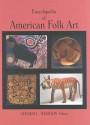 Encyclopedia of American Folk Art - Gerard C. Wertkin